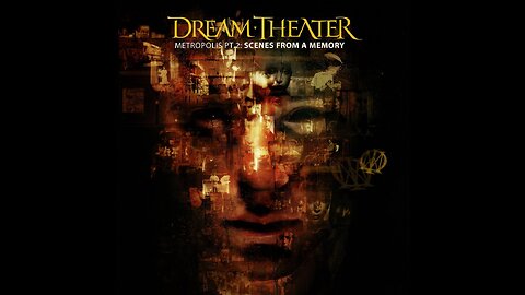 Dream Theater - Metropolis Pt. 2: Scenes From A Memory