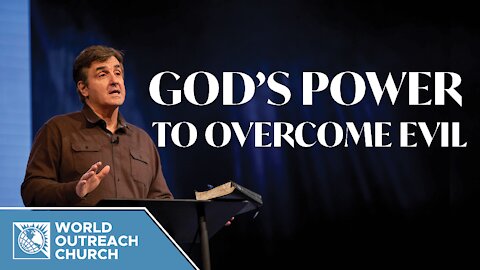 God's Power To Overcome Evil