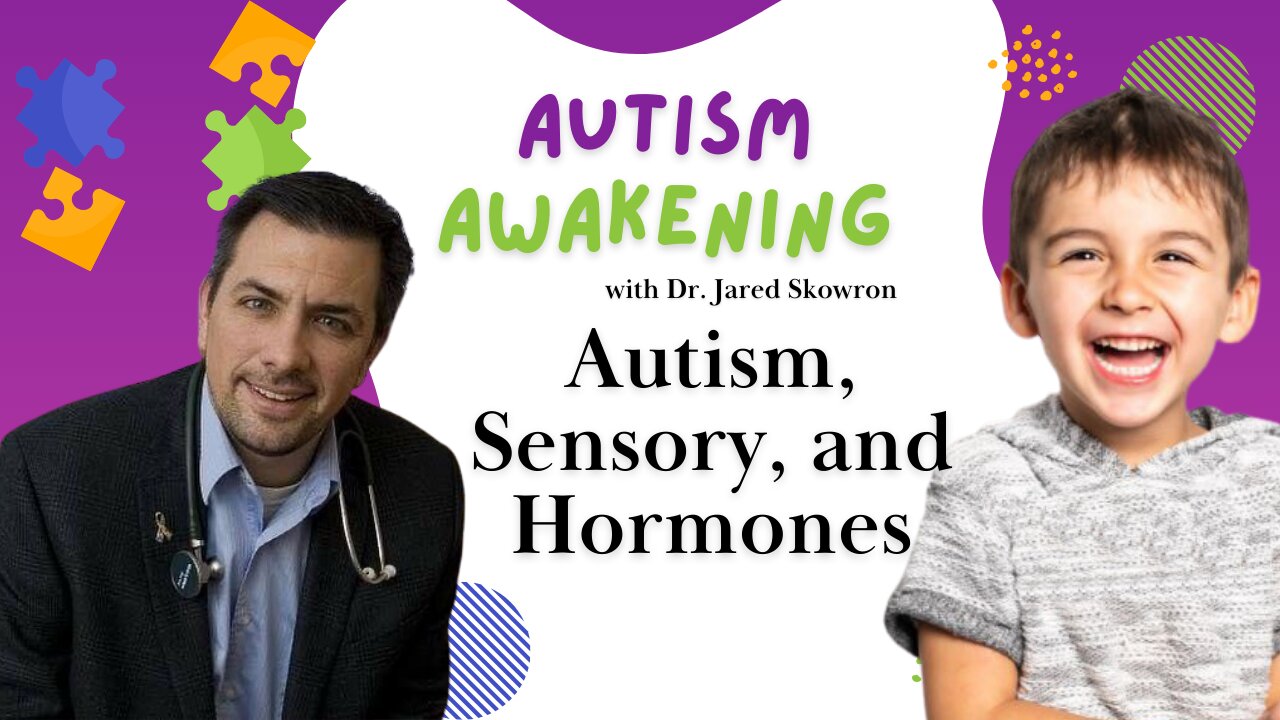 Autism, Sensory, and Hormones