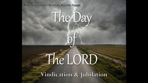 The Day of Lord Vindications & Jubilation