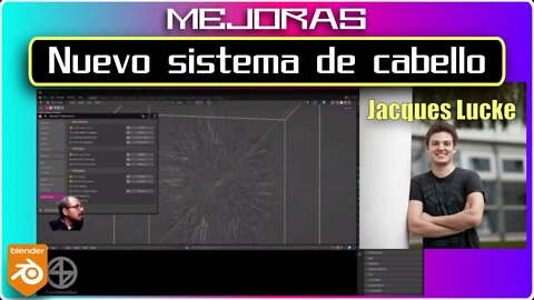 Blender_ @Jacques Lucke esta diseñando el nuevo sistema de curvas para cabello.
