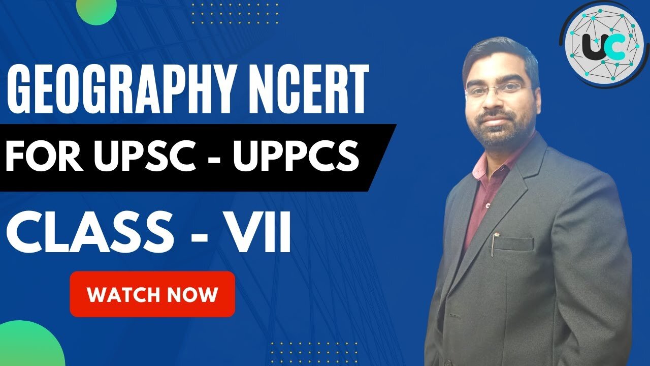 NCERT Geography Class 7 for UPSC CSE | Best IAS Coaching at your Doorstep #mains2022 #upsc #uppcs