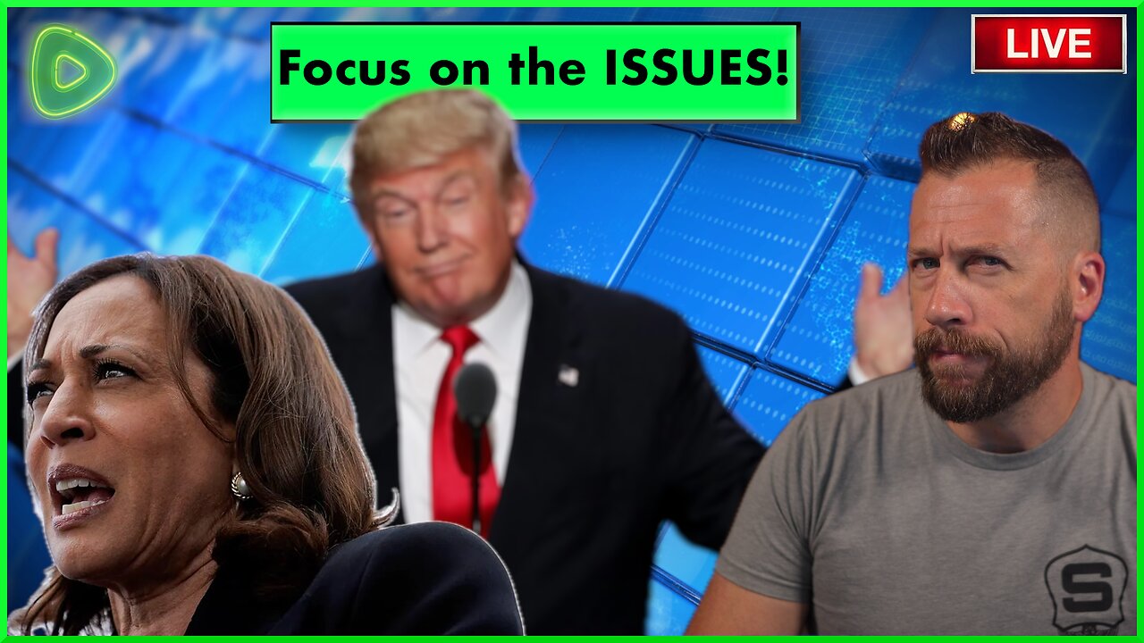 TRUMP needs to FOCUS on the Issues | Ep 368 | 14AUG2024 LIVE @ 9:30A