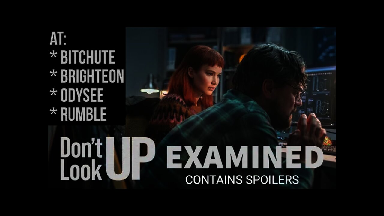Don't Look Up Examined (Preview)