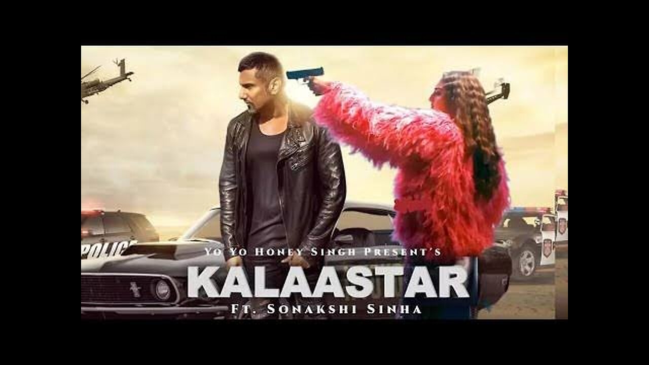 KALAASTAR - Full Video | Honey 3.0 | Yo Yo Honey Singh & Sonakshi Sinha