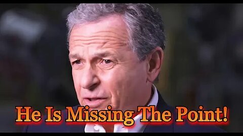 Bob Iger misses the entire point as to why Disney is losing so much money!