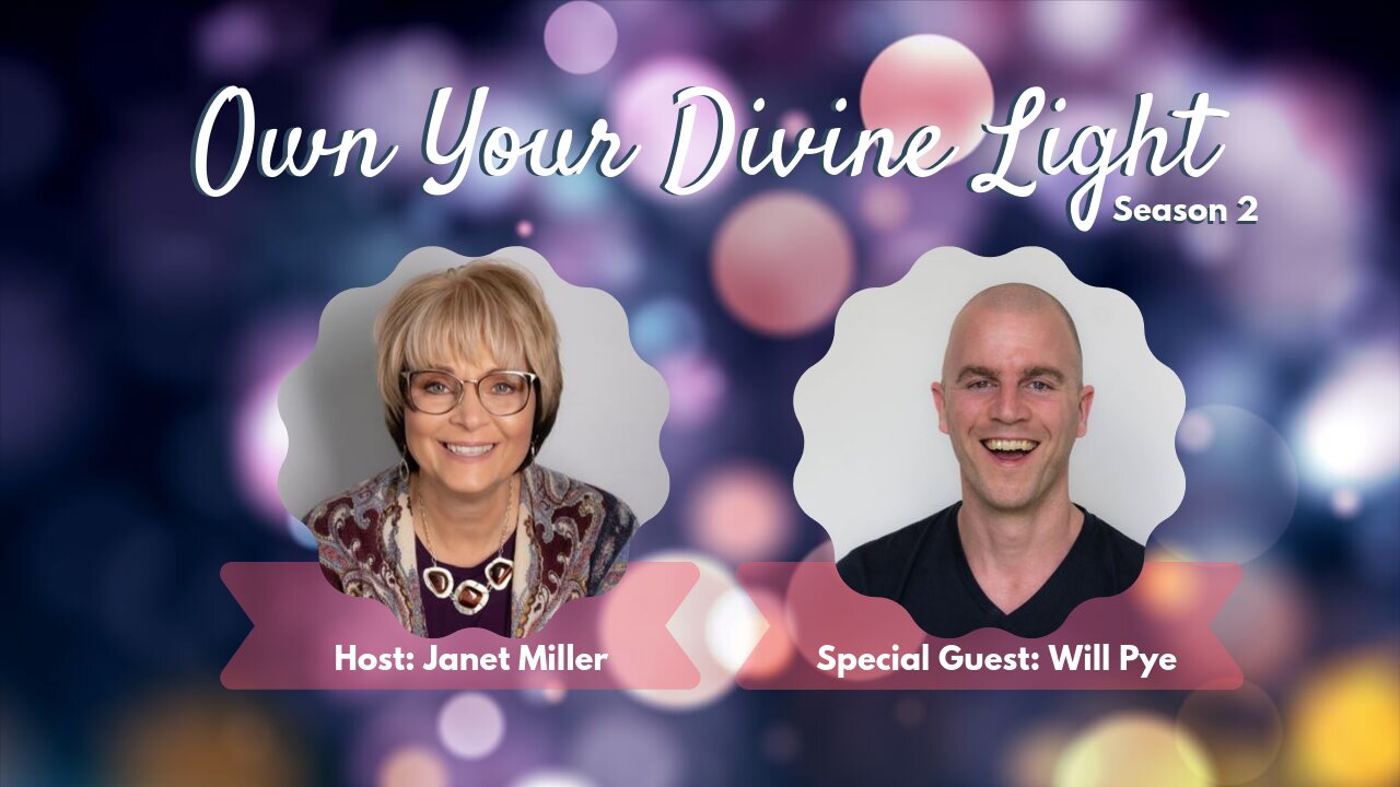 Own Your Divine Light Show Season 2 with Will Pye