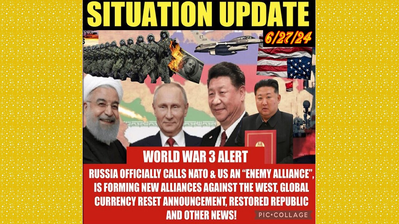 SITUATION UPDATE 6/27/24 - NFauci Testifies To Congress, Nato At War W/Russia, Israel & Hezbollah