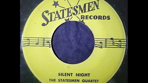 The Statesmen Quartet - Silent Night