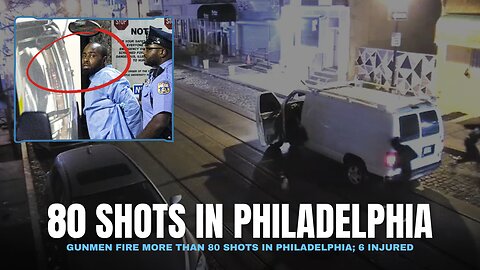 🟣 Gunmen fire more than 80 shots in Philadelphia; 6 injured