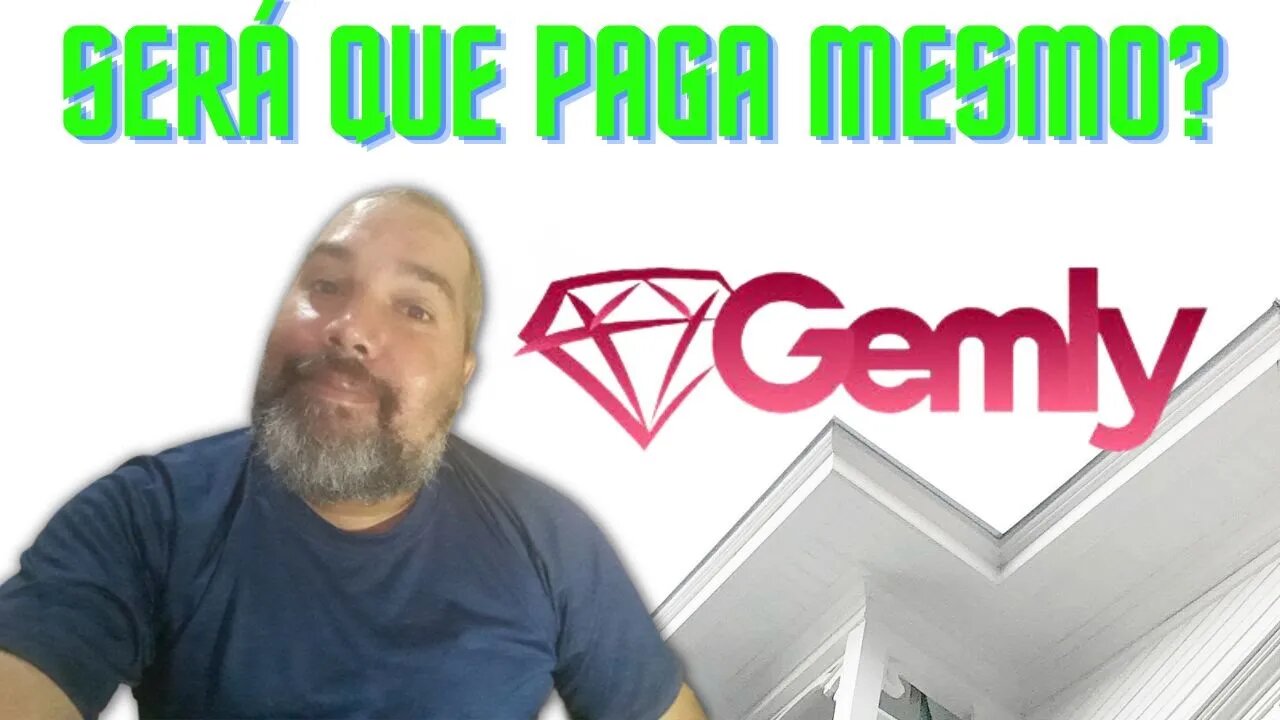 GEMLY | SERÁ QUE PAGA MESMO?