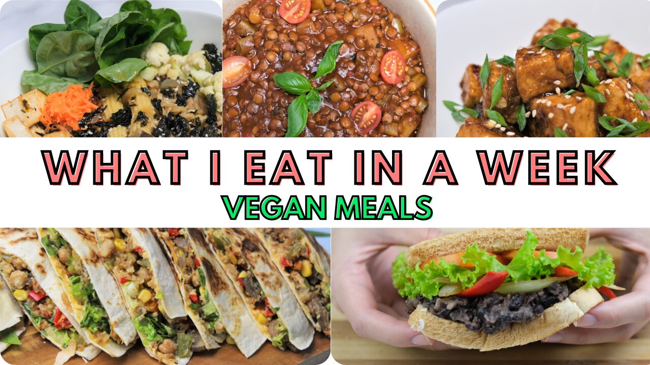 5 Vegan Meals I eat in a Week