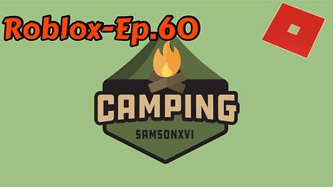 Roblox[Ep.60](Camping)ayo, the forg join the game