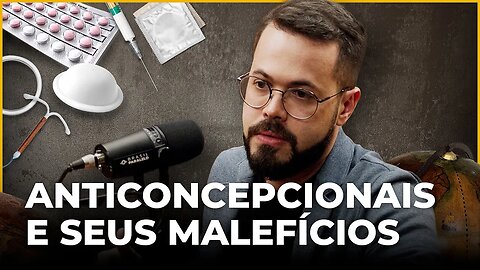 ANTICONCEPCIONAIS E SEUS MALEFÍCIOS | Conversa Paralela com Filipe Duarte