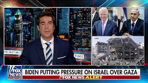 Jesse Watters: Biden Is Already Getting Cold Feet On Israel