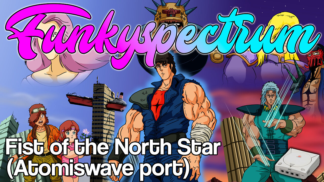 FUNKYSPECTRUM - Fist of the North Star (Atomiswave DC)