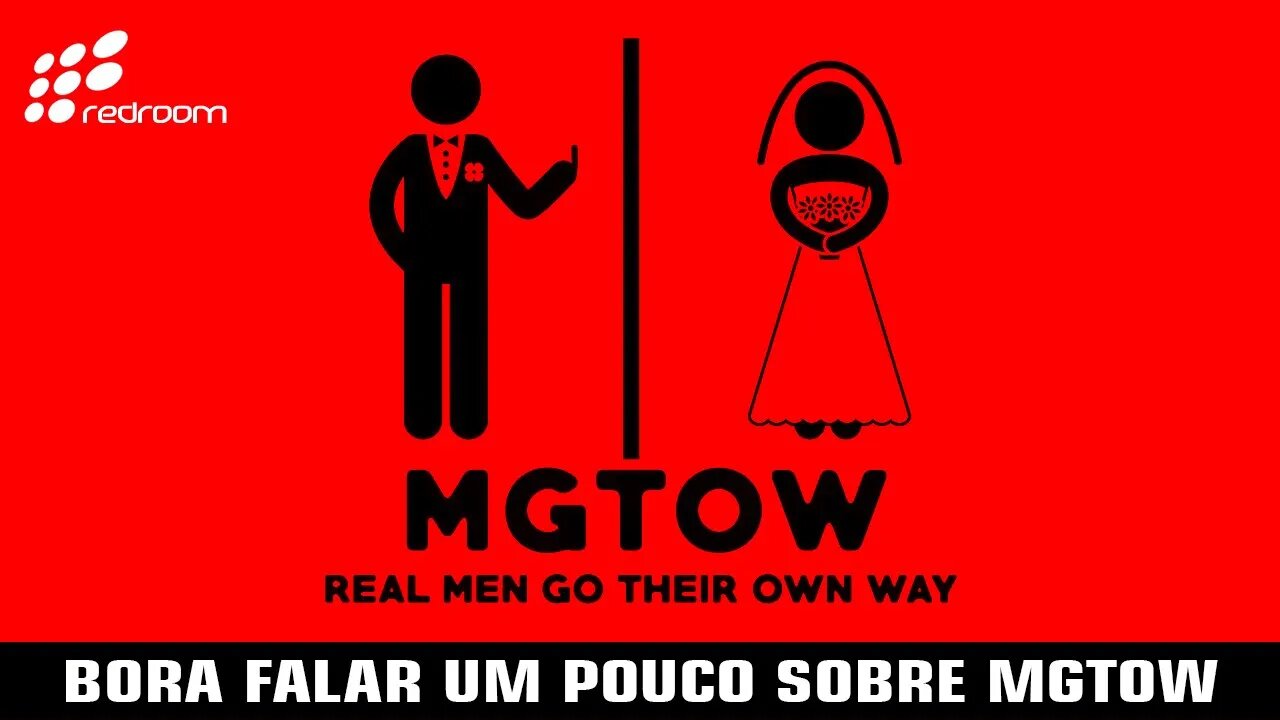 BORA FALAR UM POUCO SOBRE MGTOW