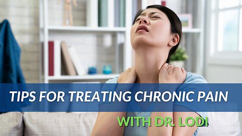 Tips For Treating Chronic Pain