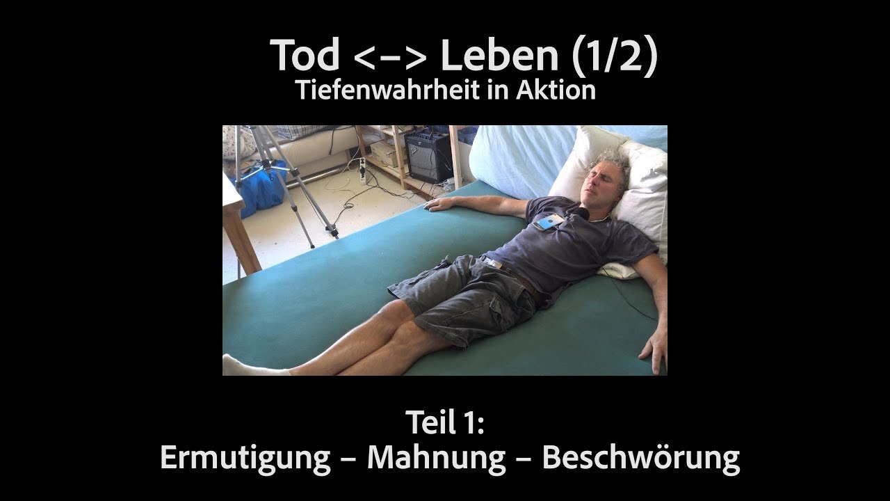 Tiefenwahrheit in Aktion Teil 3: Tod/Leben (1/2). Ermutigung