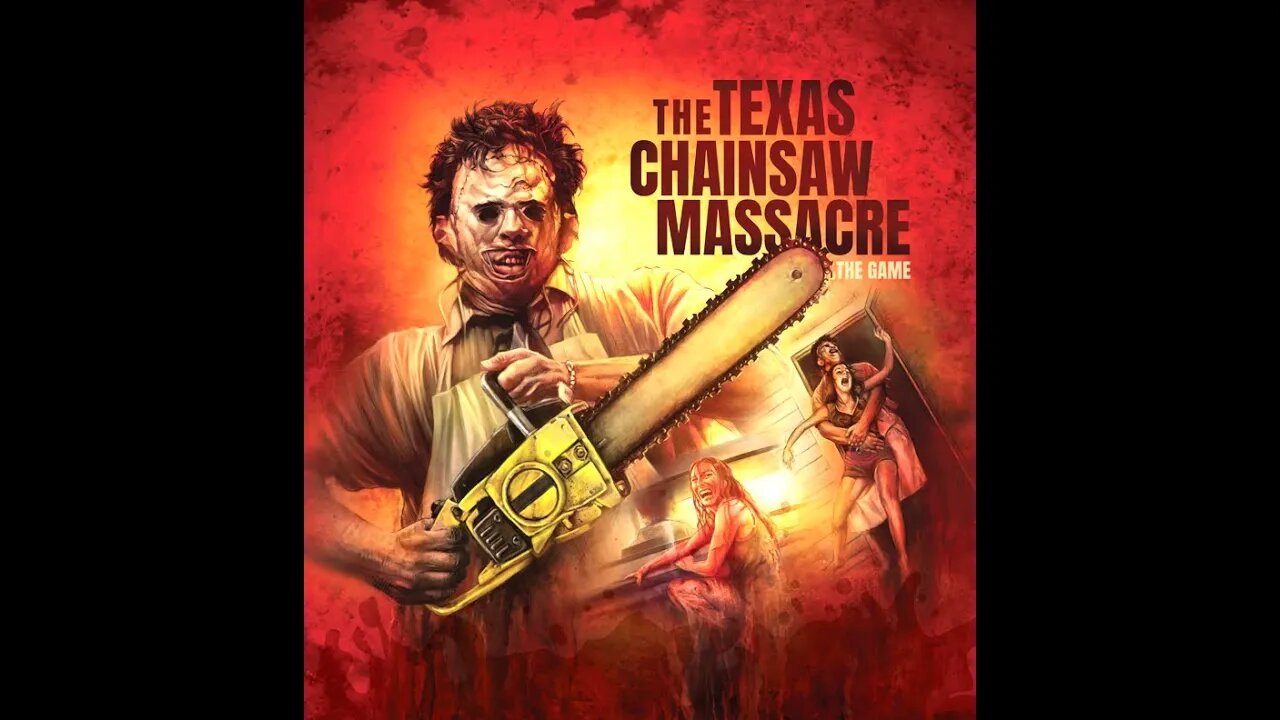 playing the texas chainsaw massacre