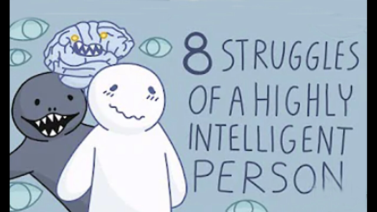 8 Struggles of Being a Highly Intelligent Person