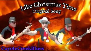 Like Christmas Time An Original Song