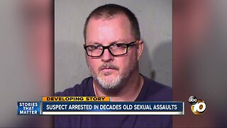 Suspect identified, arrested in old sexual assault cases in San Diego