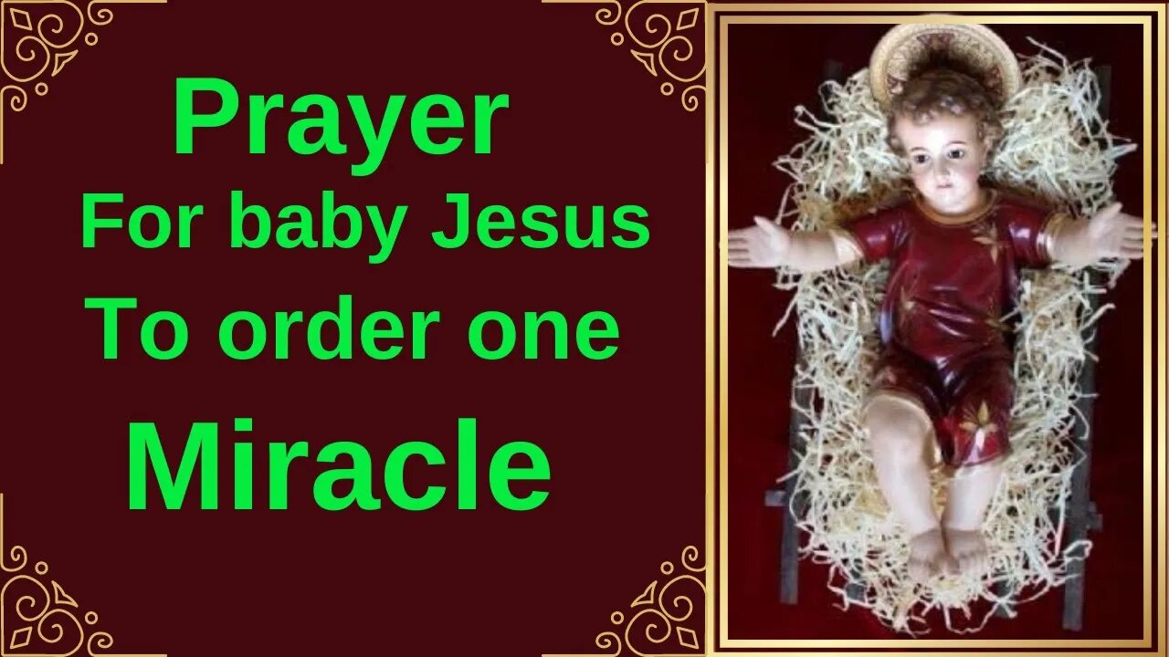 Prayer for Baby Jesus to Ask for a Miracle.