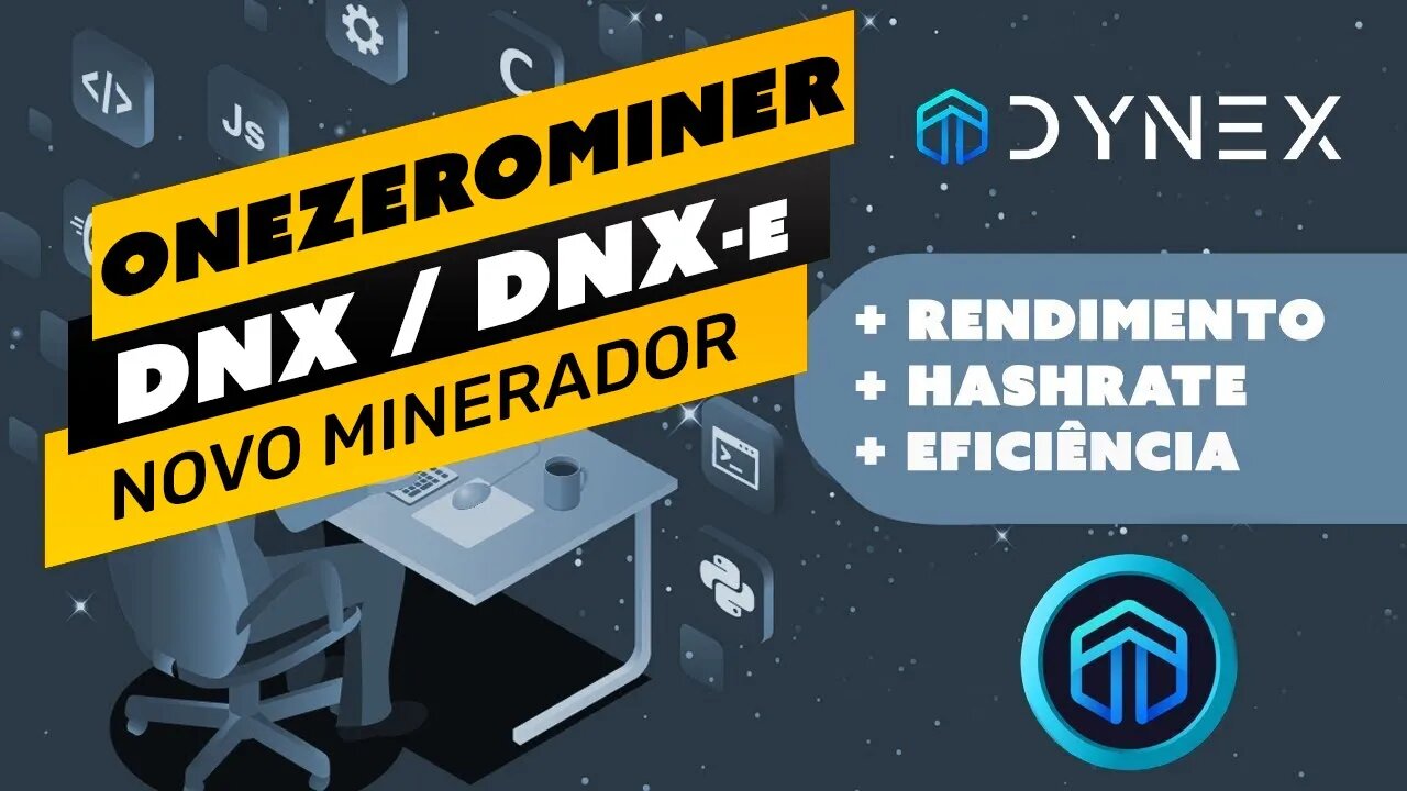 ⛏️😱 ONEZEROMINER - NOVO MINERADOR - DOBROU O HASHRATE EM DYNEX (DNX) EFICIÊNCIA E PERFORMANCE