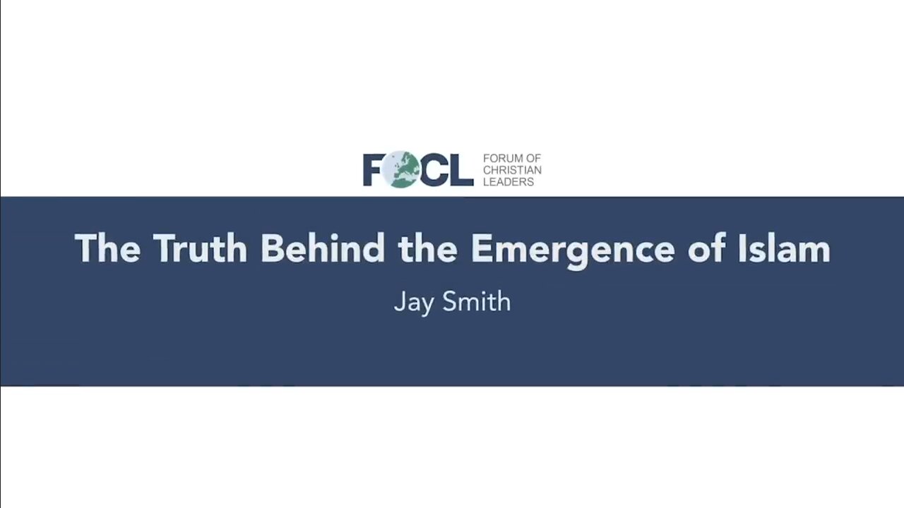 The Truth Behind the Emergence of Islam - Jay Smith Lecture