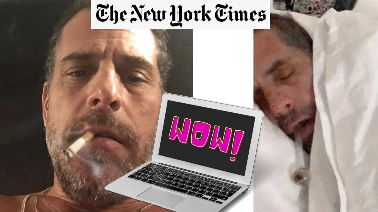 NYT Confirms Hunter Biden Laptop From Hell