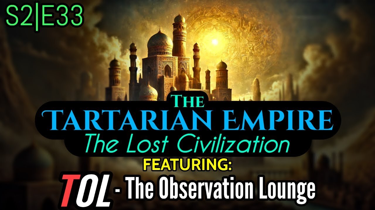 The Tartarian Empire | The Lost Civilization