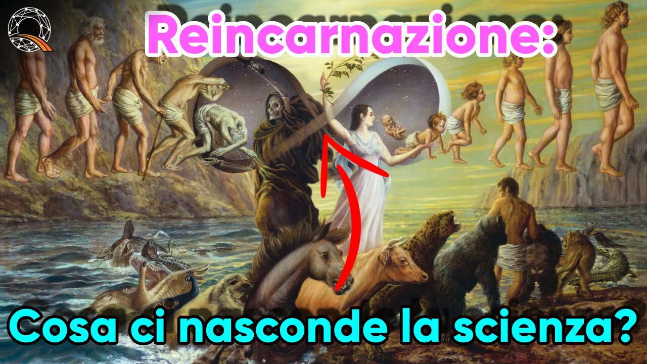 ♾️ Reincarnazione: cosa ci sta nascondendo la scienza?