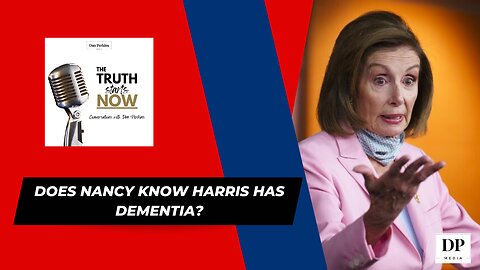 Does Nancy know Harris has Dementia? - The Truth Starts Now