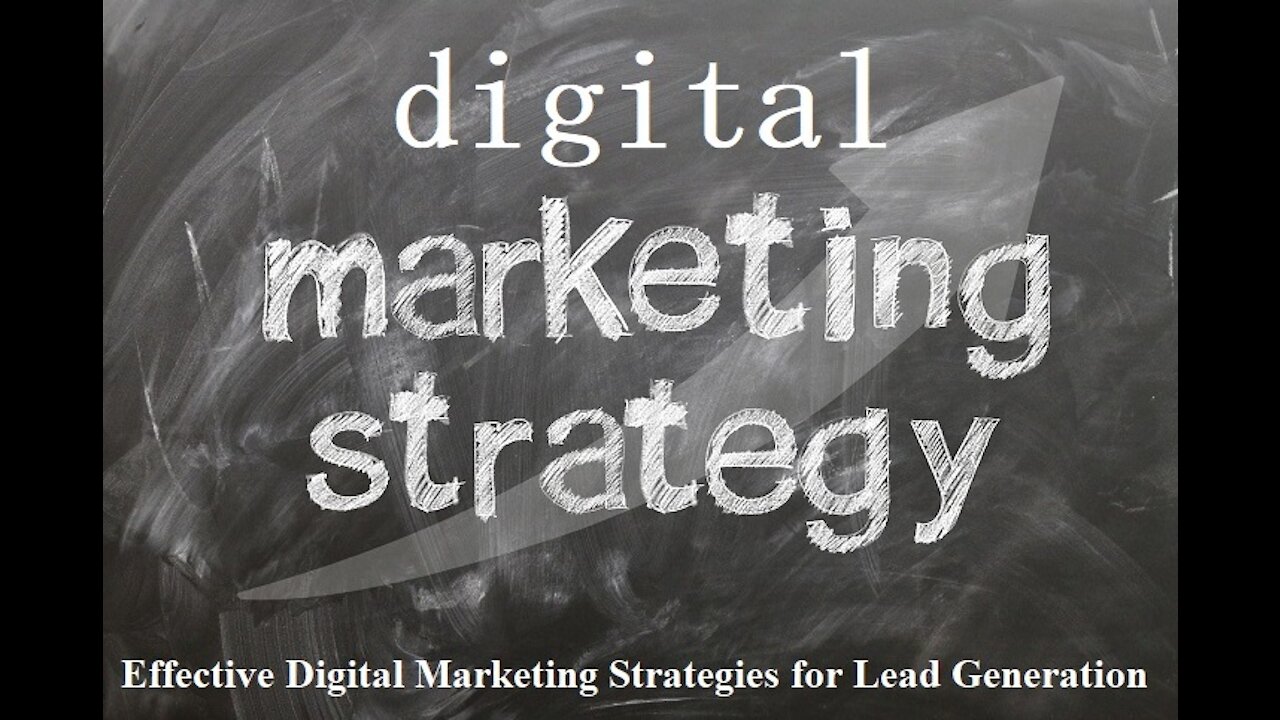 Effective Digital Marketing Strategies for Lead Generation