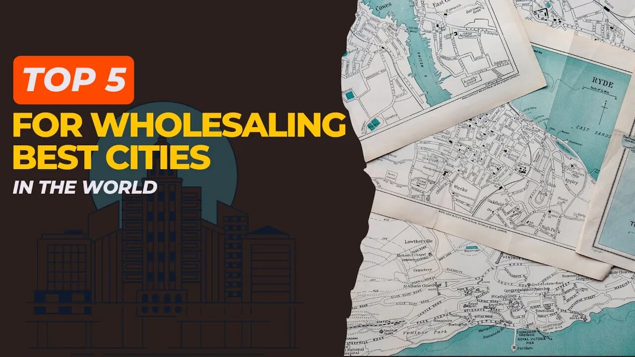 Top 5 for wholesaling best cities in the world