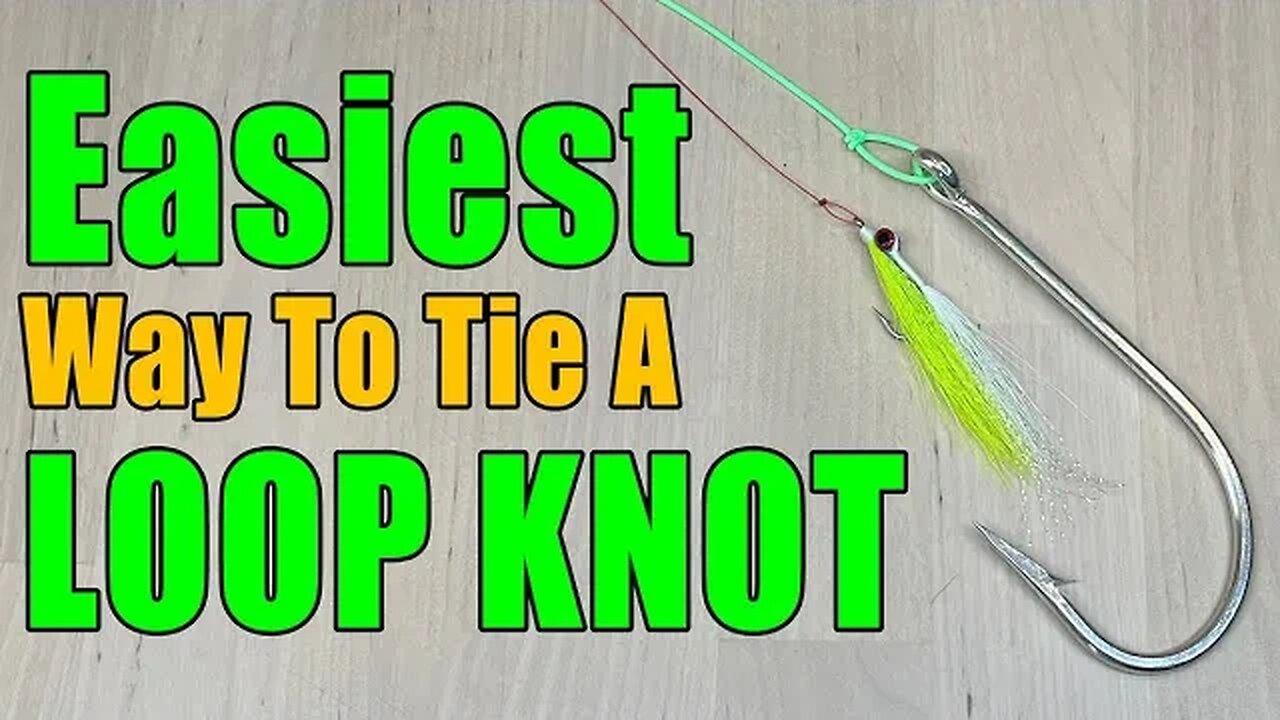 Easiest Way To Make A Loop Knot & Control The Size Of The Loop - Best Knot For Fishing