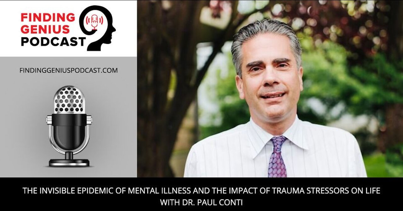 The Invisible Epidemic of Mental Illness and The Impact of Trauma Stressors on Life