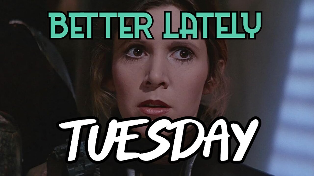 Better Lately - Tuesday