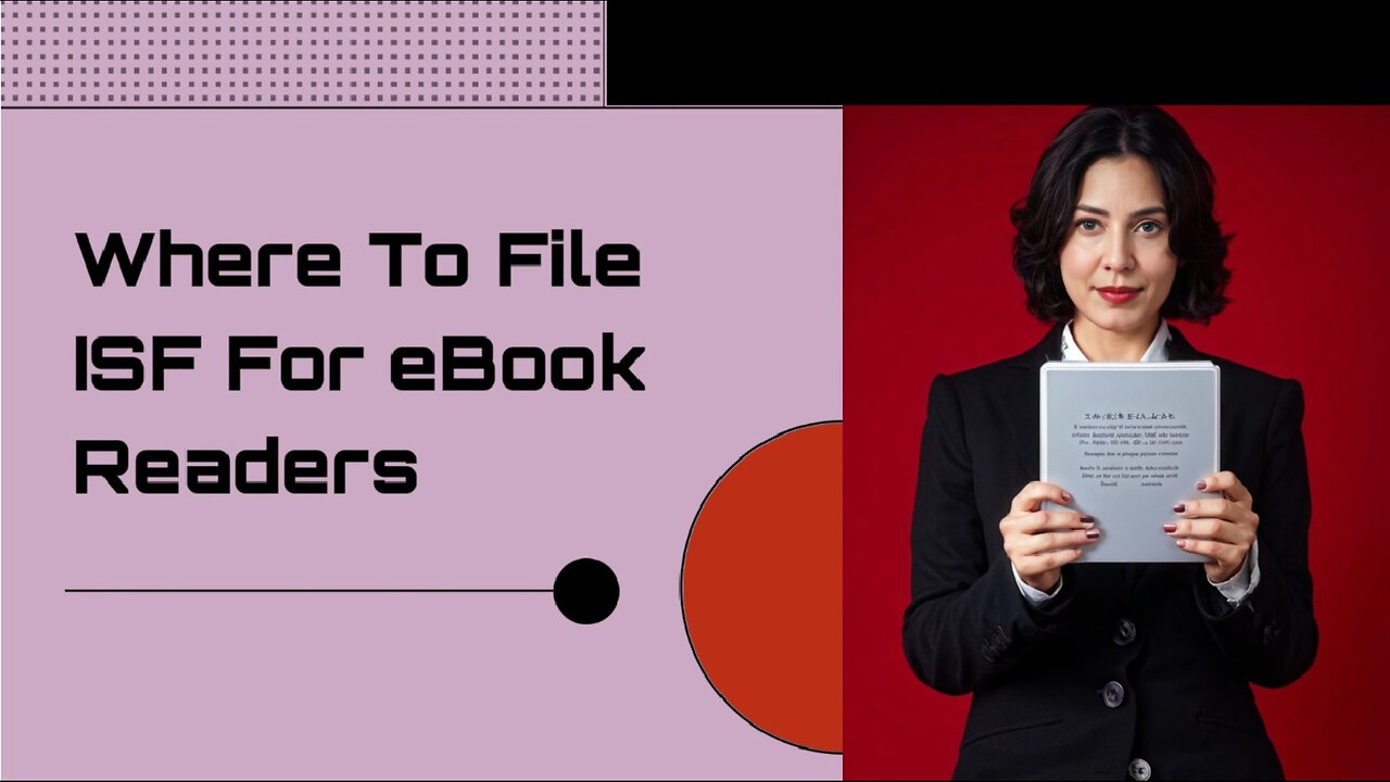 Optimize Your Importing Process: Where to File ISF for eBook Readers