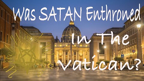 Satan’s Enthronement in the Vatican: A 1960s Conspiracy?