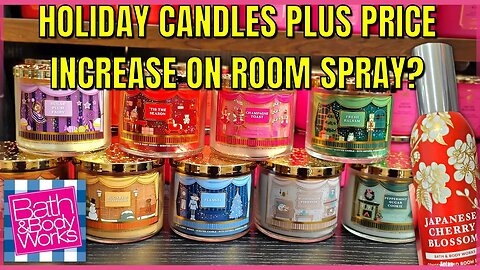 HOLIDAY CANDLES | PLUS Concentrated Room Spray Price Increase? | Bath & Bodyworks #bathandbodyworks