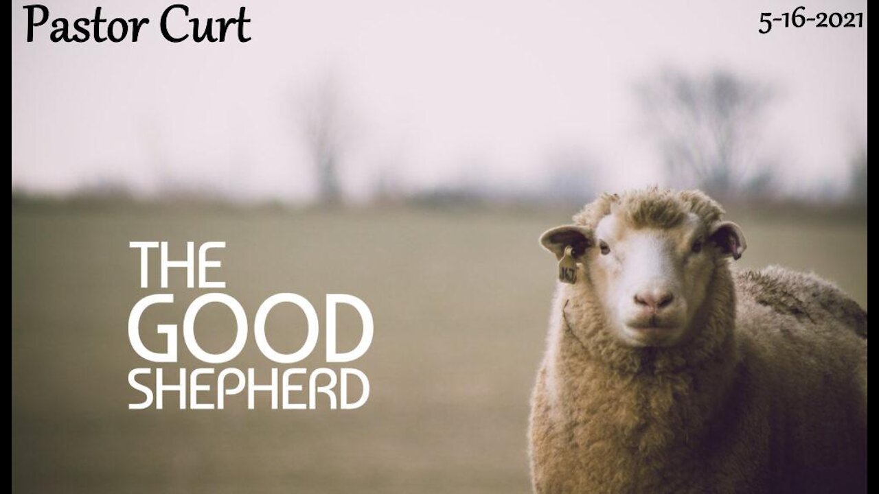 0516-2021 Sermon: Psalm 23