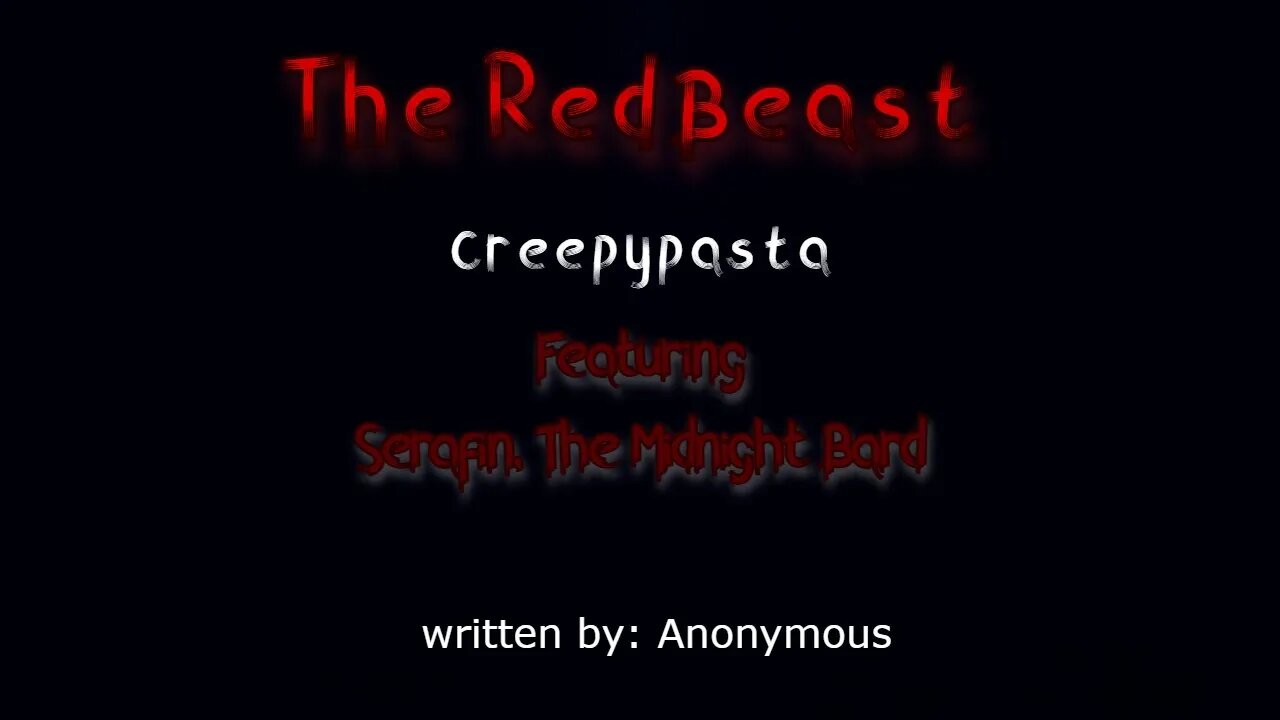 The Red Beast Creepypasta Feat. Serafin, The Midnight Bard