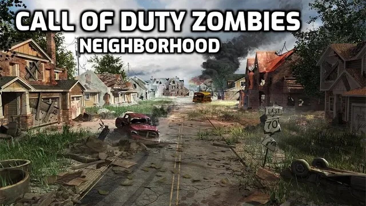 The Neighborhood - Call Of Duty Zombies (Complete)