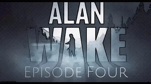 Alan Wake [E4] The Truth