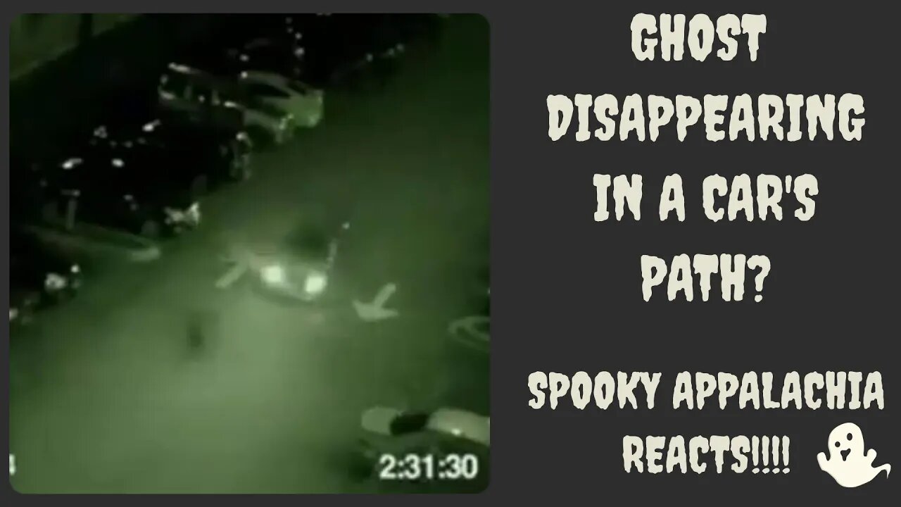 Spooky Appalachia Reacts Ghost Disappearing In A Cars Path