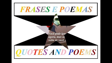 Você pode ignorar as pessoas agora, mas um dia... (Reflexão) [Frases e Poemas]