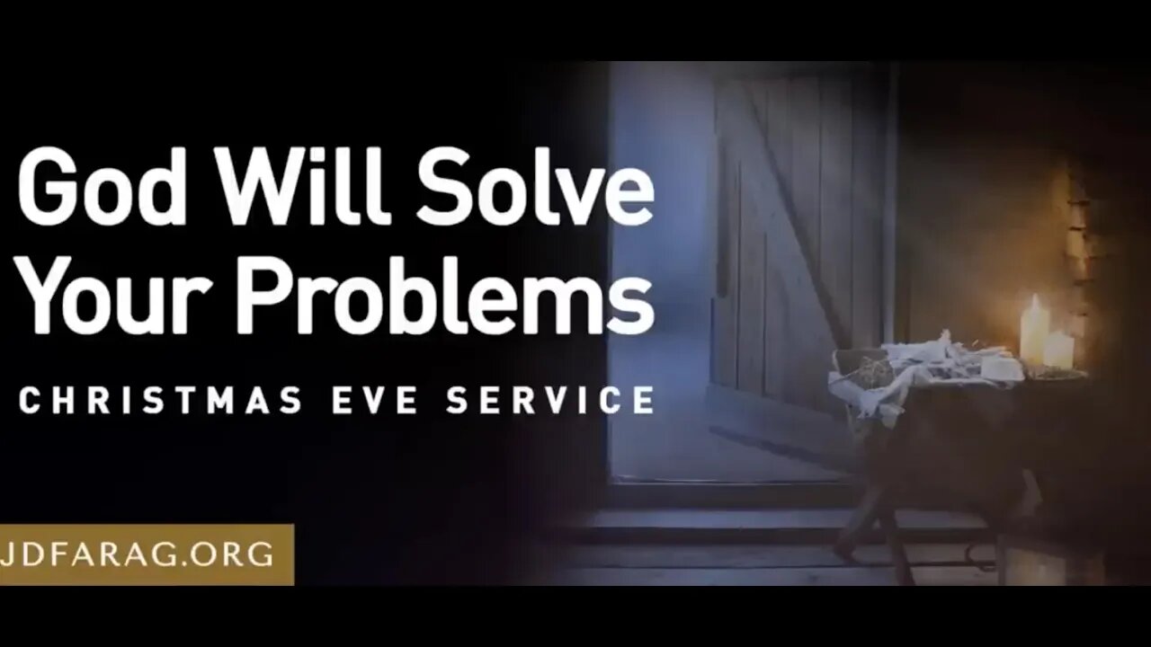 God Will Solve Your Problems - Christmas Eve - JD Farag