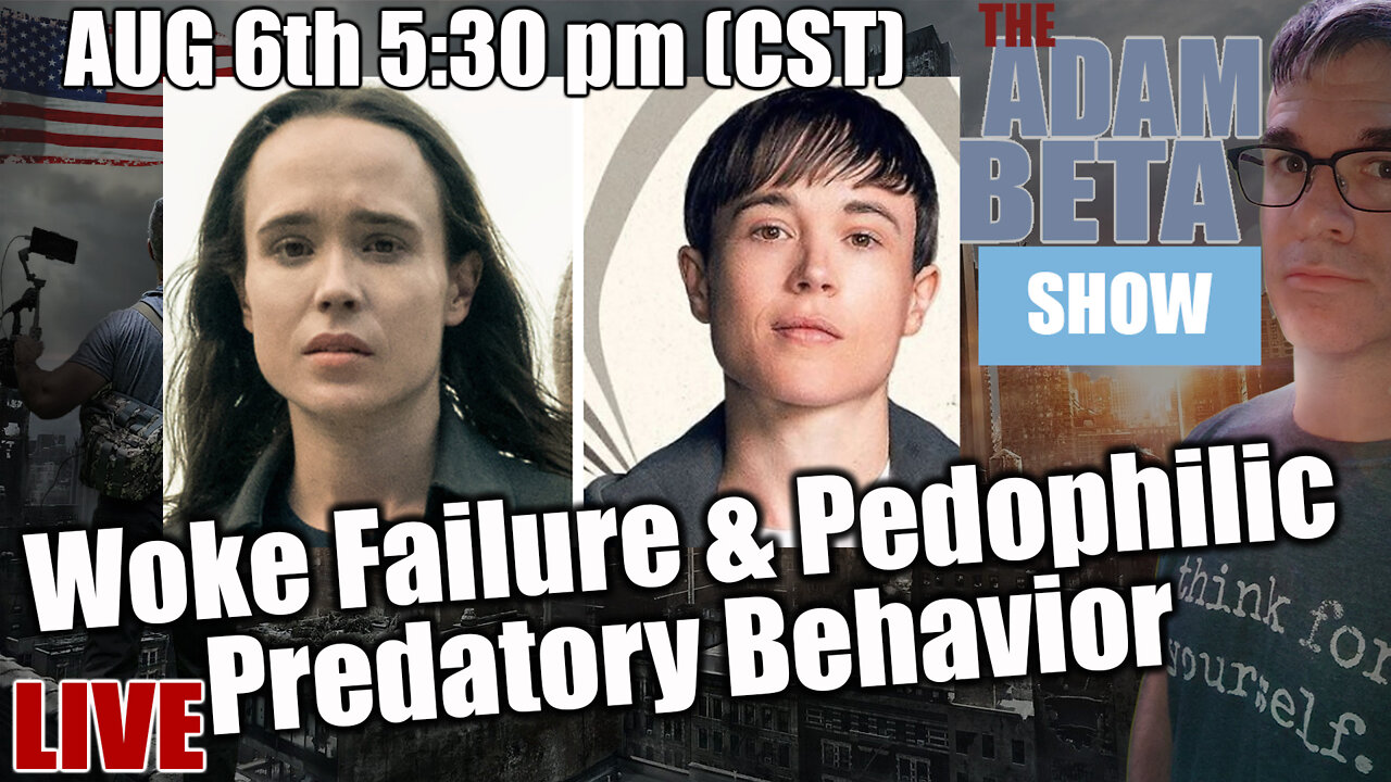 Lib2Liberty August 6th 5:30 pm cst "Woke Failure & Pedophilic Predatory Behavior"